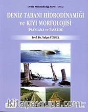 Deniz Tabanı Hidrodinamiği ve Kıyı Morfolojisi (Planlama ve Tasarım)