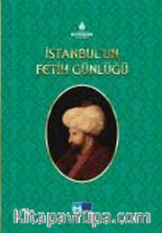 İstanbul'un Fetih Günlüğü