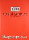 Alameti Farikalar (2004-2005)