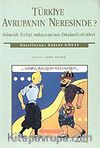 Türkiye Avrupa'nın Neresinde