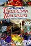 Mevzuatımızda Tüketicinin Korunması