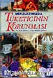Mevzuatımızda Tüketicinin Korunması