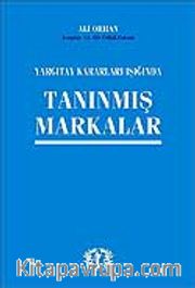 Tanınmış Markalar / Yargıtay Kararları Işığında