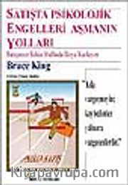 Satışta Psikolojik Engelleri Aşmanın Yolları