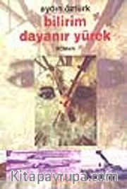Bilirim Dayanır Yürek