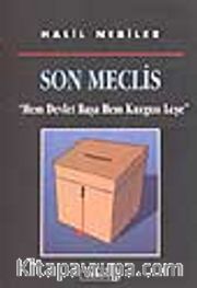 Son Meclis / Hem Devlet Başa Hem Kuzgun Leşe