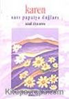 Karen / Sarı Papatya Dağları