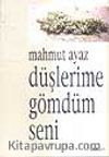 Düşlerime Gömdüm Seni