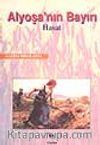 Alyoşa'nın Bayırı / Hasat