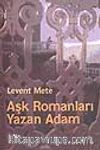 Aşk Romanları Yazan Adam