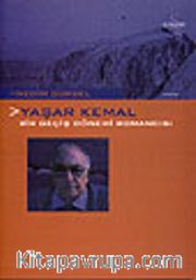 Yaşar Kemal: Bir Geçiş Dönemi Romancısı