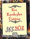 Kız Kardeşler Üstüne 365 Söz