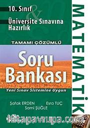 10. Sınıf Üniversite Sınavına Hazırlık  Tamamı Çözümlü Soru Bankası