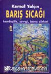 Barış Sıcağı / Kardeşlik, Sevgi, Barış Şiirleri