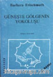 Güneşte Gölgenin Yokoluşu