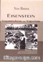 Eisenstein / Yaşamöyküsü ve Yapıtları