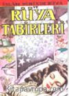 İslâm Dininde Rüya ve Rüya Tabirleri
