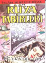 İslâm Dininde Rüya ve Rüya Tabirleri