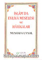 İslam'da Evliya Meselesi ve Harikalar