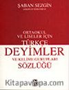 Türkçe Deyimler ve Kelime Gurupları Sözlüğü / Ortaokul ve Liseler İçin