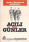 Acılı Günler 1960 / Aydın Menderes Anlatıyor...