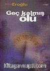 Geç Kalmış Ölü