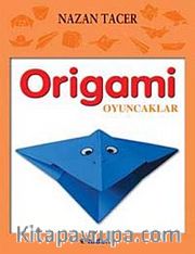 Origami / Oyuncaklar