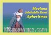 Mevlana Jelaluddin Rumi Aphorismes