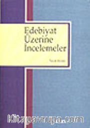 Edebiyat Üzerine İncelemeler