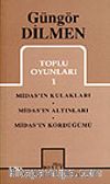 Toplu Oyunları 1 / Midas'ın Kulakları Midas'ın Altınları Midas'ın Kördüğümü