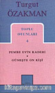 Toplu Oyunları 4 / Pembe Evin Kaderi Güneşte On Kişi