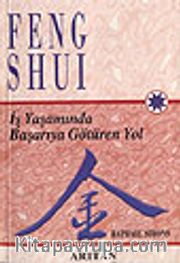 Feng Shui İş Yaşamında Başarıya Götüren Yol
