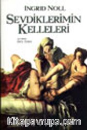 Sevdiklerimin Kelleleri