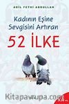 52 İlke / Kadının Eşine Sevgisini Artıran