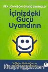 İçinizdeki Gücü Uyandırın / Sağlığın, Mutluluğun ve Başarının Sırrını Keşfedin