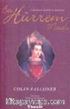 Bir Hürrem Masalı / Cehennem Kedisi ve Kanarya 