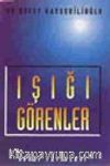 Işığı Görenler