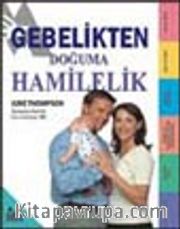 Gebelikten Doğuma Hamilelik