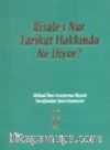 Risale-i Nur Tarikat Hakkında Ne Diyor?