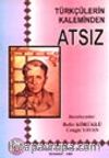 Türkçülerin Kaleminden Atsız