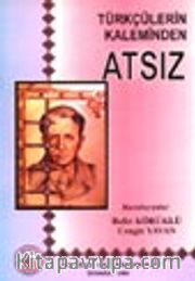 Türkçülerin Kaleminden Atsız