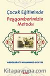 Çocuk Eğitiminde Peygamberimizin Metodu