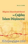 Bilginin İslamileştirilmesi ve Çağdaş İslam Düşüncesi