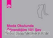 Moda Okulunda Öğrendiğim 101 Şey