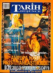 Tarih ve Düşünce Dergisi / Sayı:41 Ağustos 2003