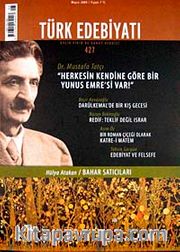 Sayı: 427 / Mayıs 2009 / Türk Edebiyatı / Aylık Fikir ve Sanat Dergisi