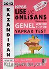 2012 KPSS Lise ve Önlisans Mezunları İçin Genel Yetenek-Genel Kültür Yaprak Test