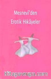 Mesnevi'den Erotik Hikayeler