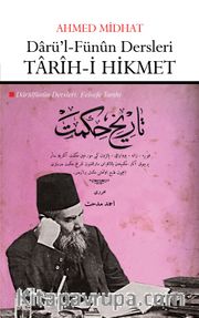 Darü’l-Fünun Dersleri: Tarih-i Hikmet (Felsefe Tarihi) 