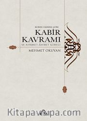 Kur'an-ı Kerim'e Göre Kabir Kavramı ve Kıyamet-Ahiret Süreci